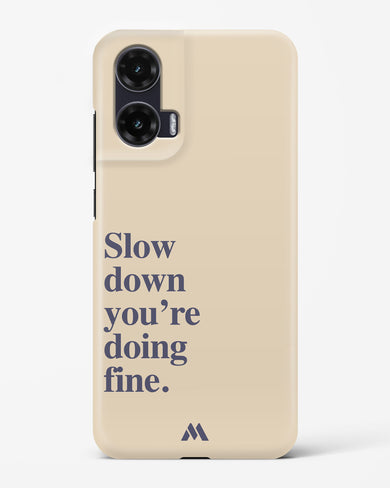 Slow Down Hard Case Phone Cover (Motorola)