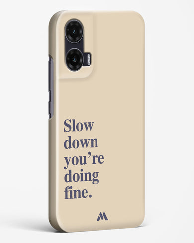 Slow Down Hard Case Phone Cover (Motorola)