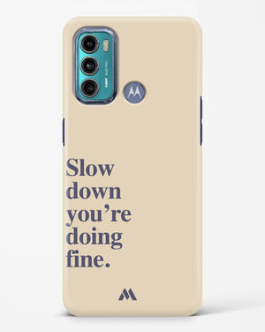 Slow Down Hard Case Phone Cover (Motorola)