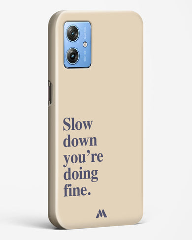 Slow Down Hard Case Phone Cover (Motorola)