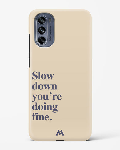 Slow Down Hard Case Phone Cover (Motorola)