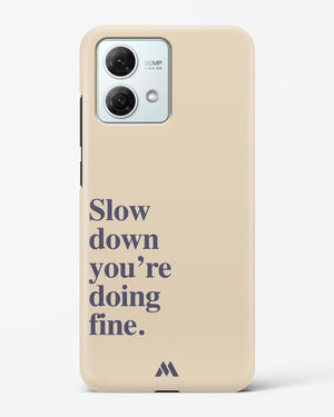 Slow Down Hard Case Phone Cover (Motorola)
