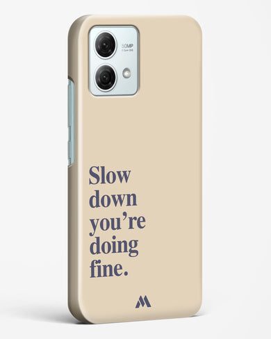 Slow Down Hard Case Phone Cover (Motorola)