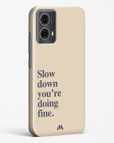 Slow Down Hard Case Phone Cover (Motorola)