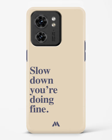 Slow Down Hard Case Phone Cover (Motorola)