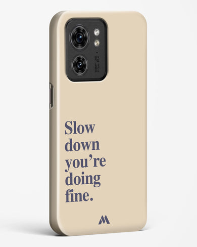 Slow Down Hard Case Phone Cover (Motorola)