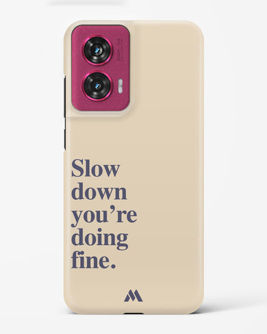 Slow Down Hard Case Phone Cover (Motorola)