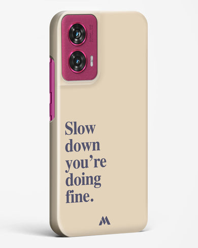 Slow Down Hard Case Phone Cover (Motorola)