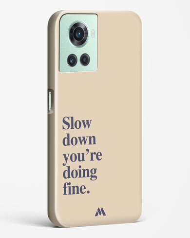 Slow Down Hard Case Phone Cover (OnePlus)