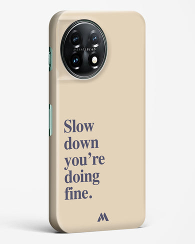 Slow Down Hard Case Phone Cover (OnePlus)