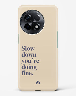 Slow Down Hard Case Phone Cover (OnePlus)