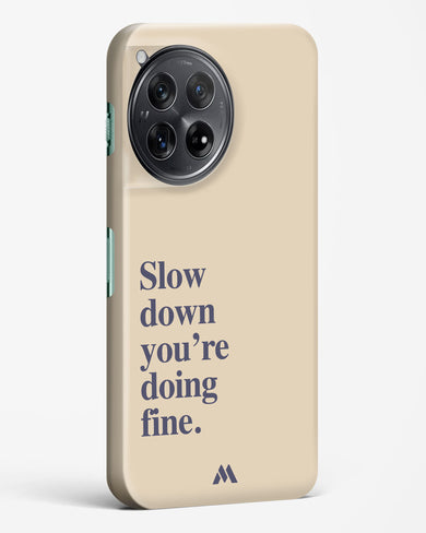 Slow Down Hard Case Phone Cover (OnePlus)