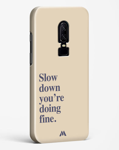 Slow Down Hard Case Phone Cover (OnePlus)