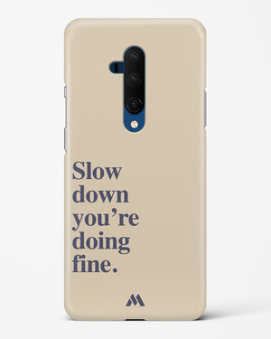 Slow Down Hard Case Phone Cover (OnePlus)