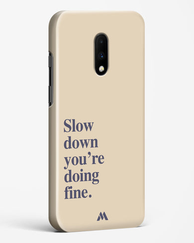 Slow Down Hard Case Phone Cover (OnePlus)