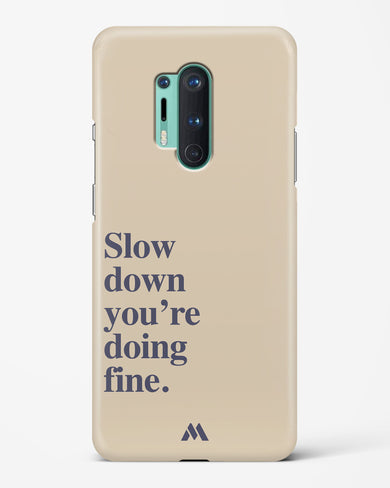 Slow Down Hard Case Phone Cover (OnePlus)
