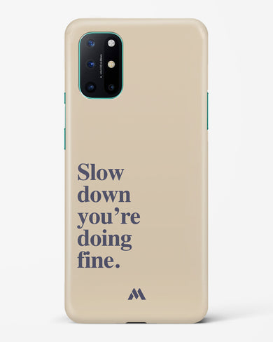Slow Down Hard Case Phone Cover (OnePlus)