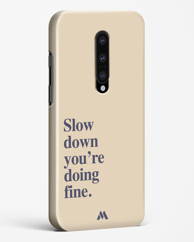 Slow Down Hard Case Phone Cover (OnePlus)