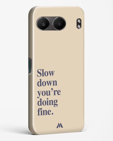 Slow Down Hard Case Phone Cover (OnePlus)