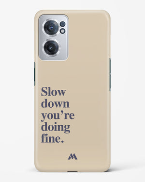 Slow Down Hard Case Phone Cover (OnePlus)
