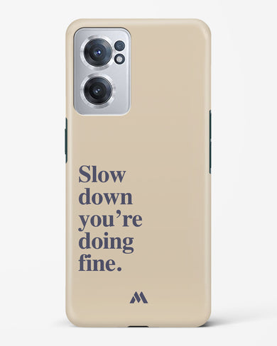 Slow Down Hard Case Phone Cover (OnePlus)
