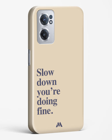 Slow Down Hard Case Phone Cover (OnePlus)