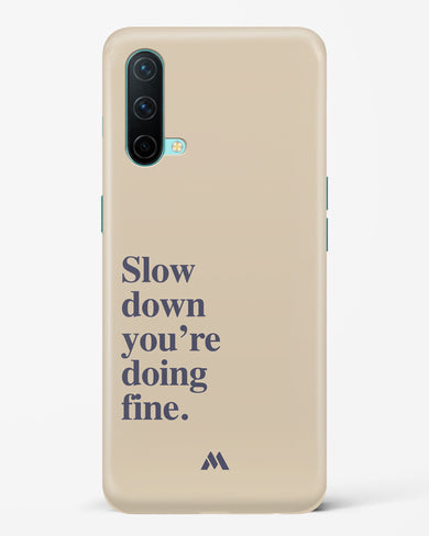 Slow Down Hard Case Phone Cover (OnePlus)