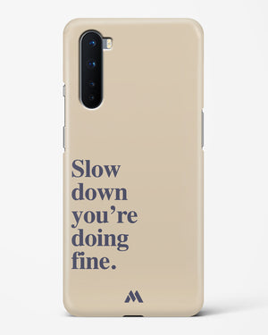 Slow Down Hard Case Phone Cover (OnePlus)