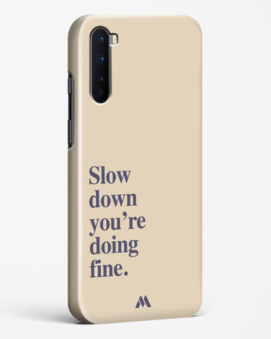 Slow Down Hard Case Phone Cover (OnePlus)