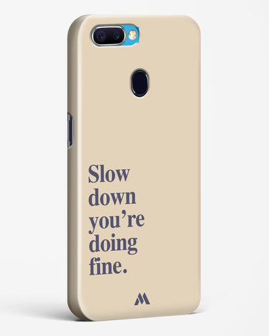 Slow Down Hard Case Phone Cover (Oppo)