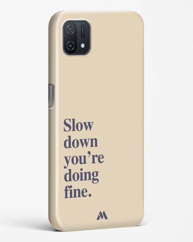 Slow Down Hard Case Phone Cover (Oppo)