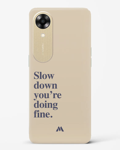 Slow Down Hard Case Phone Cover (Oppo)