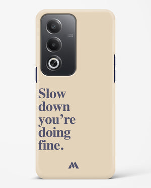 Slow Down Hard Case Phone Cover (Oppo)