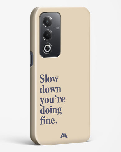 Slow Down Hard Case Phone Cover (Oppo)