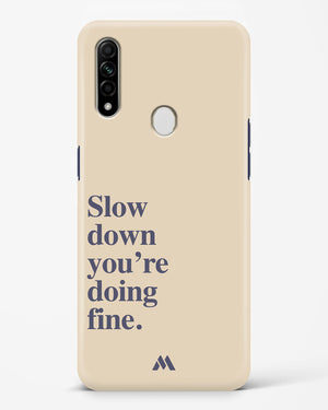 Slow Down Hard Case Phone Cover (Oppo)