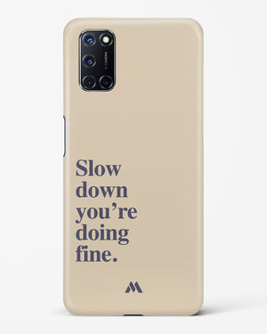 Slow Down Hard Case Phone Cover (Oppo)