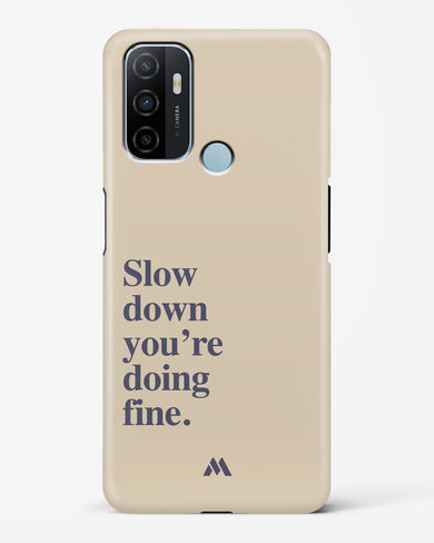 Slow Down Hard Case Phone Cover (Oppo)