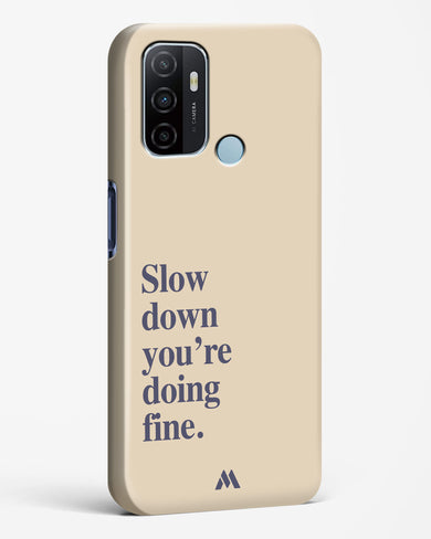 Slow Down Hard Case Phone Cover (Oppo)