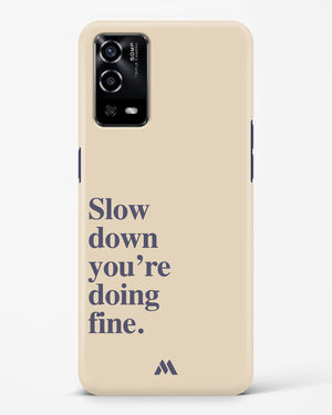 Slow Down Hard Case Phone Cover (Oppo)