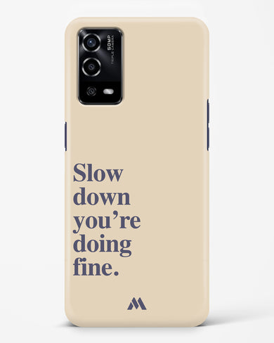 Slow Down Hard Case Phone Cover (Oppo)