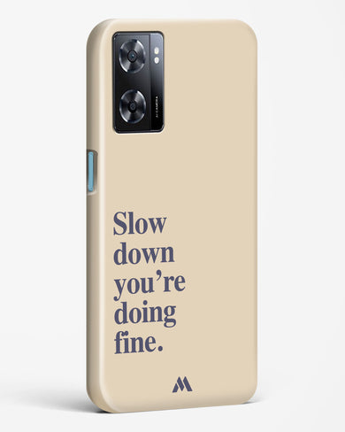 Slow Down Hard Case Phone Cover (Oppo)