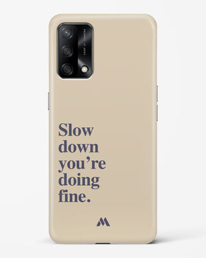 Slow Down Hard Case Phone Cover (Oppo)