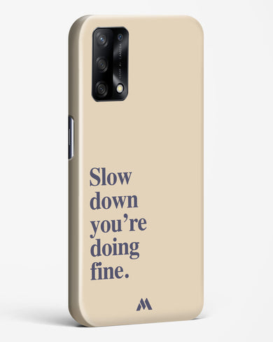 Slow Down Hard Case Phone Cover (Oppo)