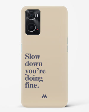 Slow Down Hard Case Phone Cover (Oppo)