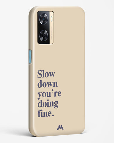 Slow Down Hard Case Phone Cover (Oppo)