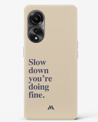 Slow Down Hard Case Phone Cover (Oppo)