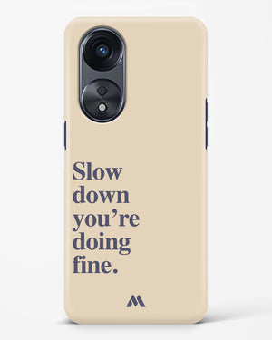 Slow Down Hard Case Phone Cover (Oppo)