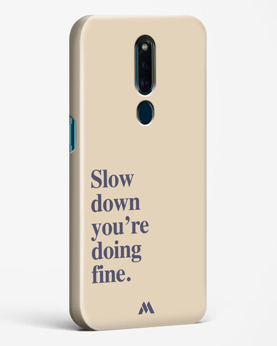 Slow Down Hard Case Phone Cover (Oppo)