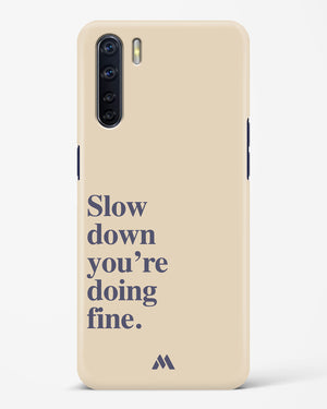 Slow Down Hard Case Phone Cover (Oppo)