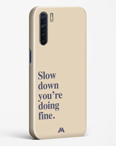 Slow Down Hard Case Phone Cover (Oppo)